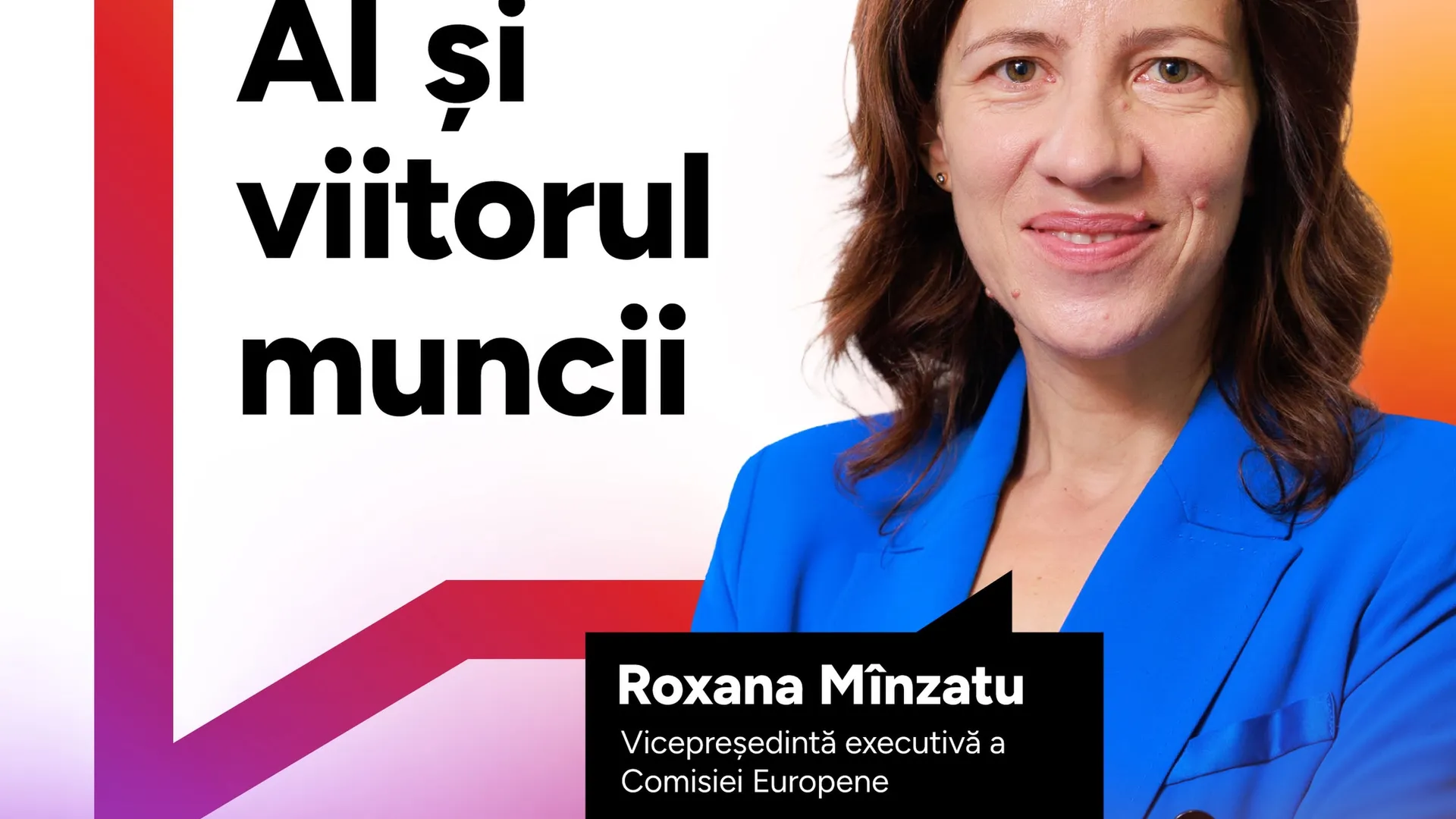 AI și viitorul muncii: Roxana Mânzatu, vicepreședinte executiv al Comisiei Europene, în dialog la Universitatea Politehnica Timișoara